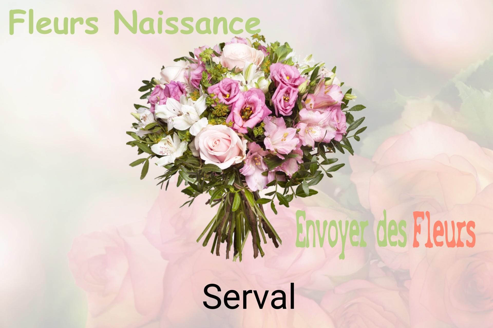 Bouquet de fleurs de naissance livré à Serval
